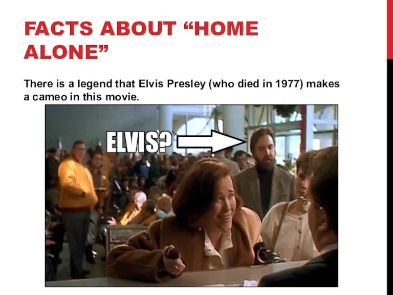 There is a legend that Elvis Presley (who died in