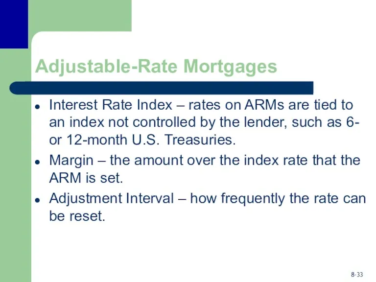 Adjustable-Rate Mortgages Interest Rate Index – rates on ARMs are tied to an