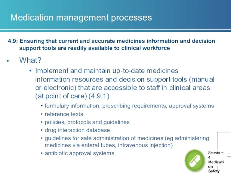 Medication management processes 4.9: Ensuring that current and accurate medicines information and decision
