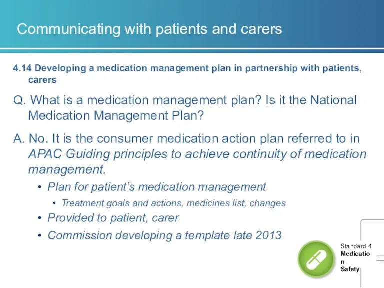 Communicating with patients and carers 4.14 Developing a medication management plan in partnership