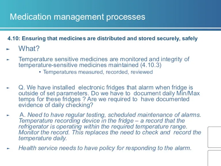 Medication management processes 4.10: Ensuring that medicines are distributed and stored securely, safely