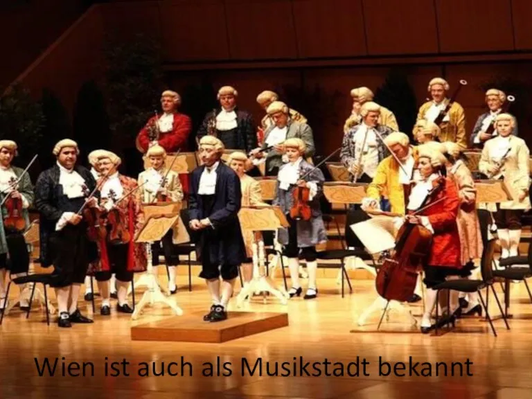 Wien ist auch als Musikstadt bekannt