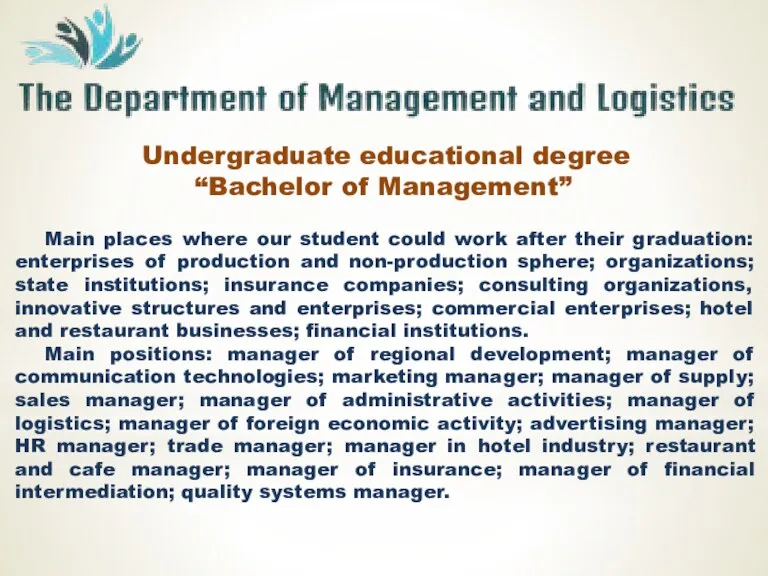 Undergraduate educational degree “Bachelor of Management” Main places where our