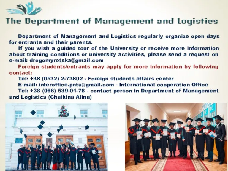 Department of Management and Logistics regularly organize open days for