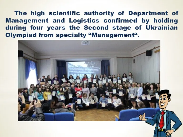 The high scientific authority of Department of Management and Logistics