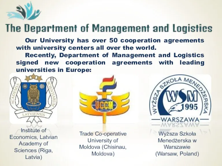 Our University has over 50 cooperation agreements with university centers