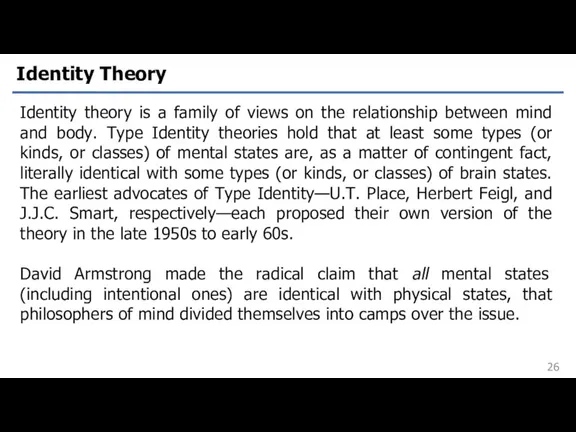 Identity Theory Identity theory is a family of views on