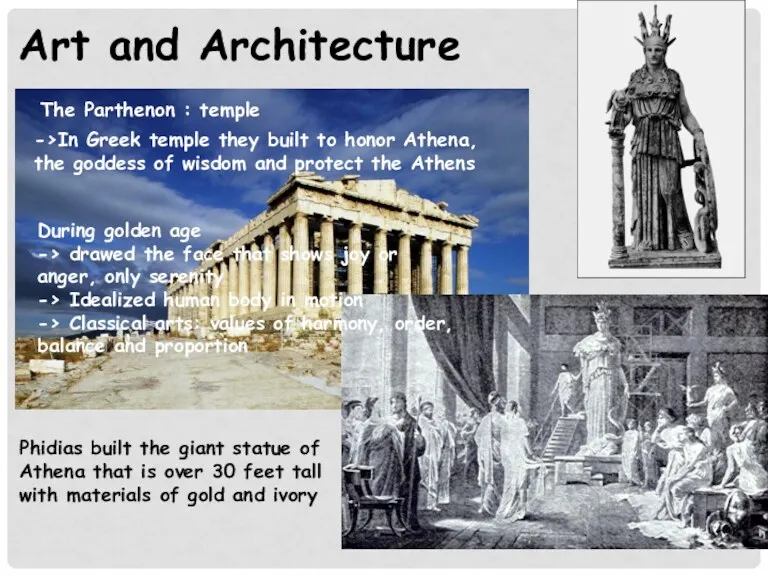 Art and Architecture The Parthenon : temple ->In Greek temple