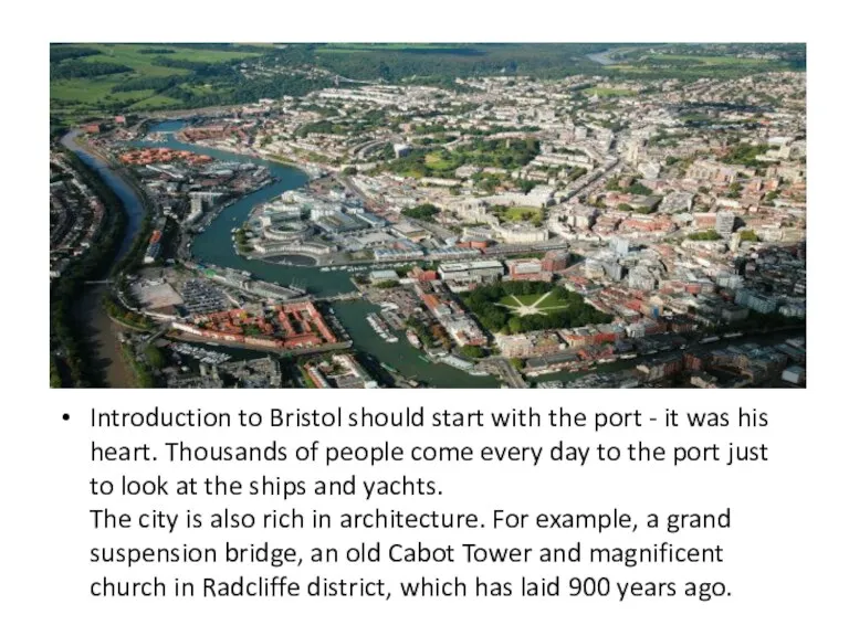 Introduction to Bristol should start with the port - it