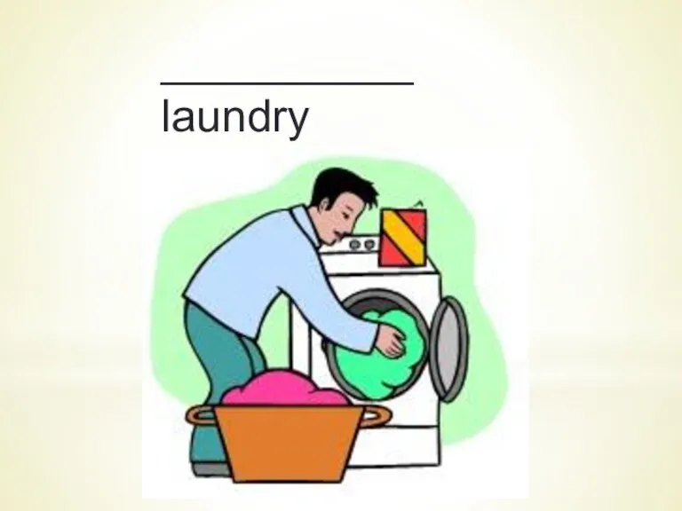 __________ laundry