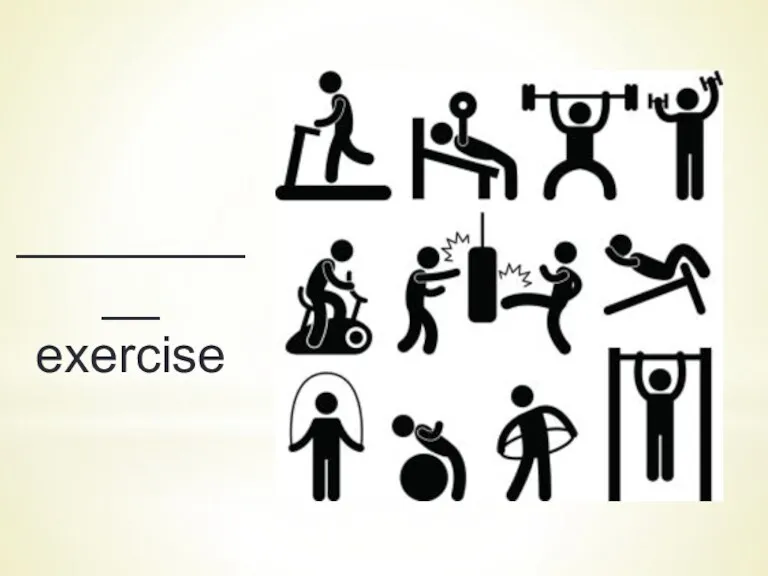 __________ exercise