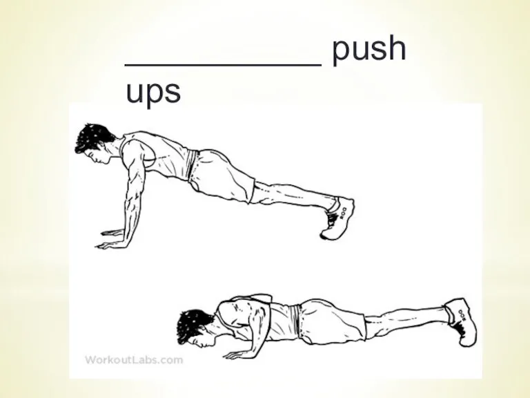 __________ push ups