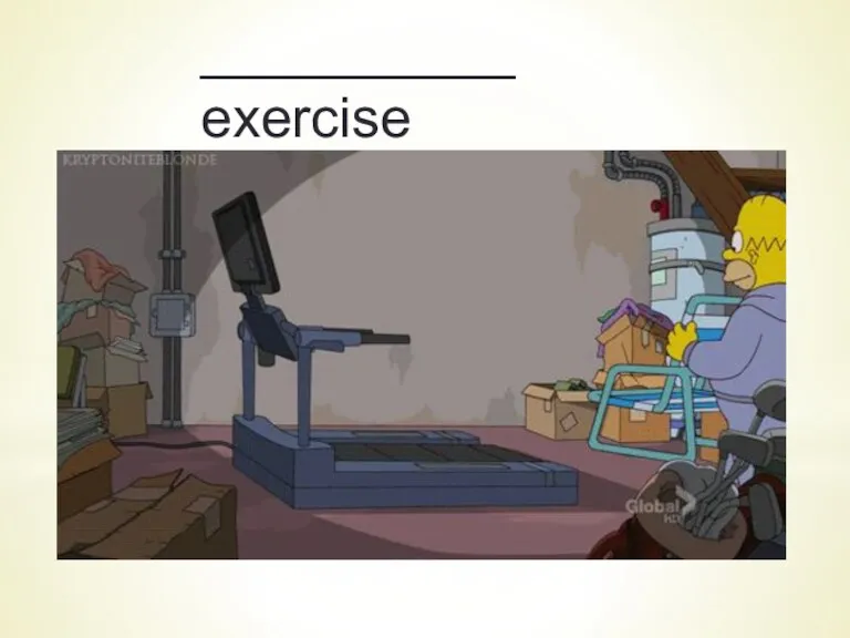 __________ exercise