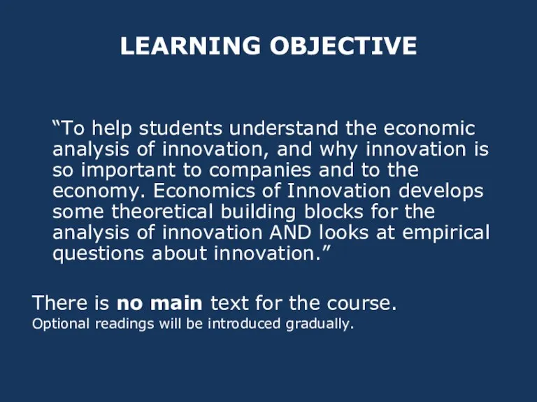 LEARNING OBJECTIVE “To help students understand the economic analysis of