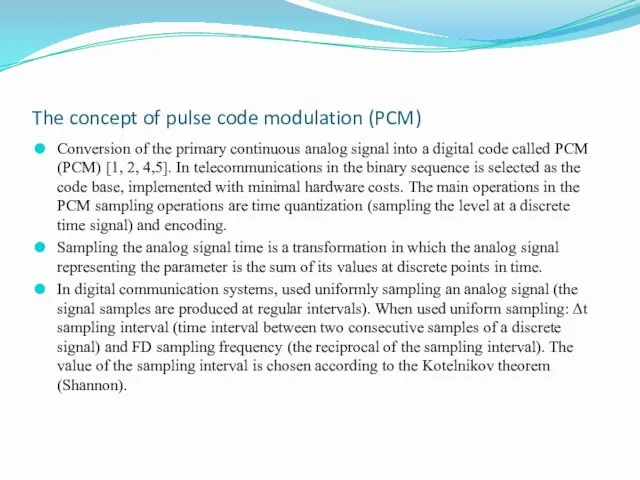The concept of pulse code modulation (PCM) Conversion of the