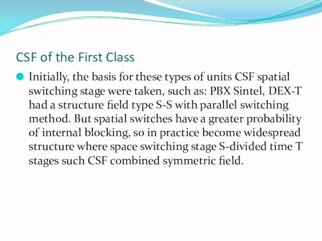 CSF of the First Class Initially, the basis for these
