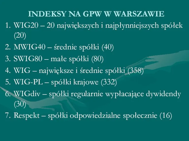 INDEKSY NA GPW W WARSZAWIE WIG20 – 20 największych i