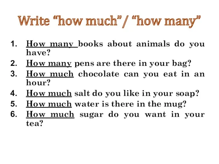 Write “how much”/ “how many” How many books about animals