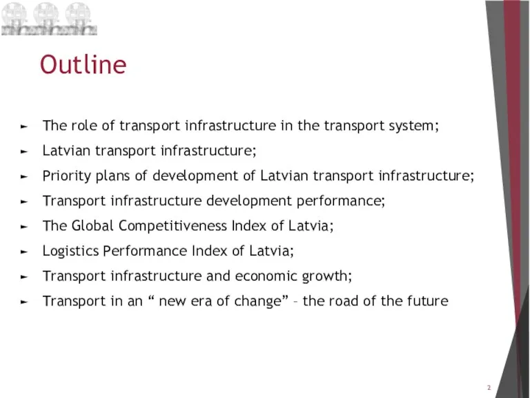 Outline The role of transport infrastructure in the transport system;