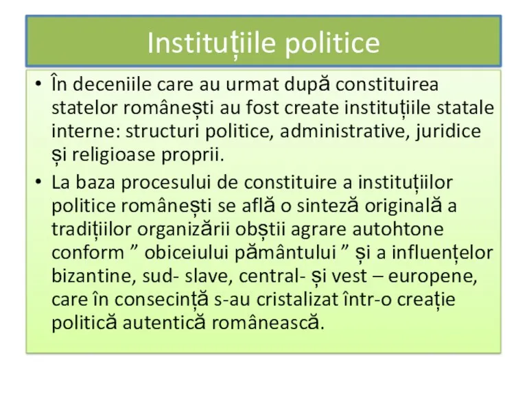 Instituțiile politice În deceniile care au urmat după constituirea statelor