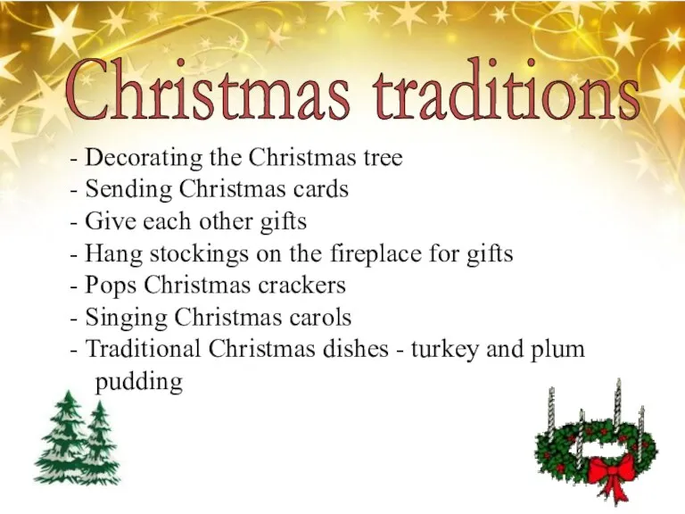 Christmas traditions - Decorating the Christmas tree - Sending Christmas
