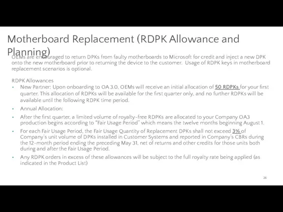 Motherboard Replacement (RDPK Allowance and Planning) OEMs are encouraged to