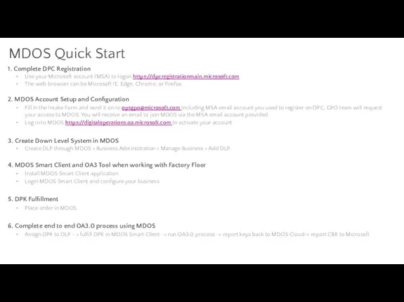 MDOS Quick Start 1. Complete DPC Registration Use your Microsoft