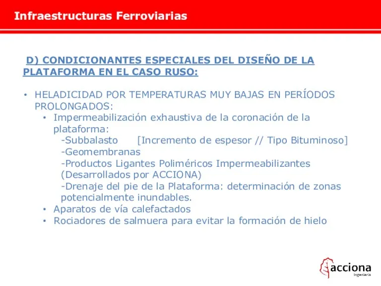 Infraestructuras Ferroviarias D) CONDICIONANTES ESPECIALES DEL DISEÑO DE LA PLATAFORMA