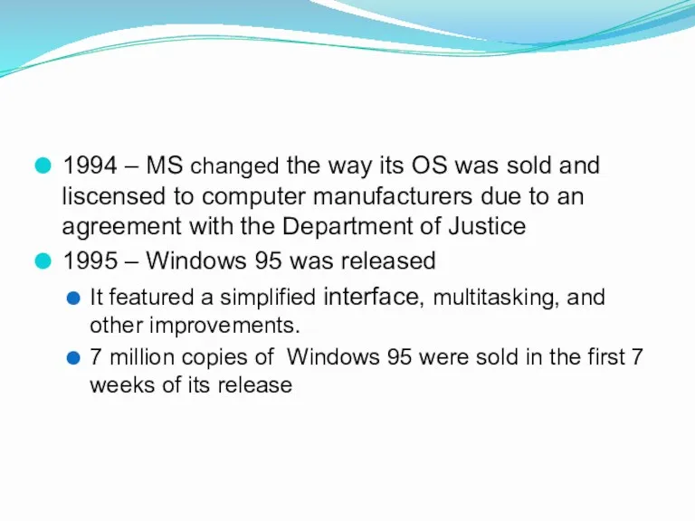 1994 – MS changed the way its OS was sold