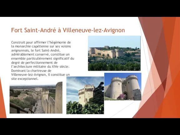 Fort Saint-André à Villeneuve-lez-Avignon Construit pour affirmer l’hégémonie de la