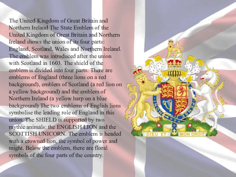 The United Kingdom of Great Britain and Northern Ireland The