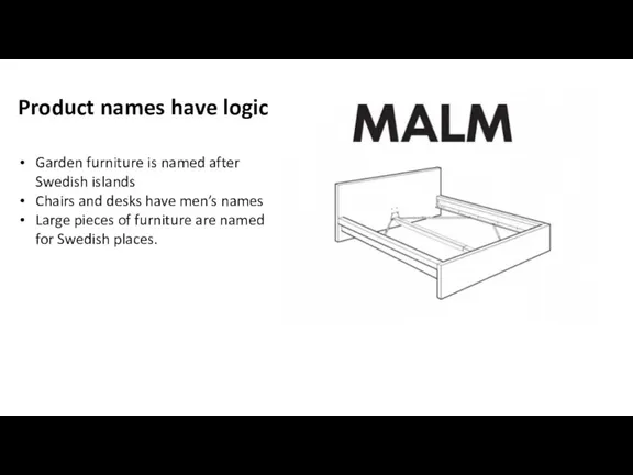 Product names have logic Garden furniture is named after Swedish