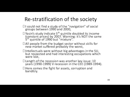 Re-stratification of the society I could not find a study