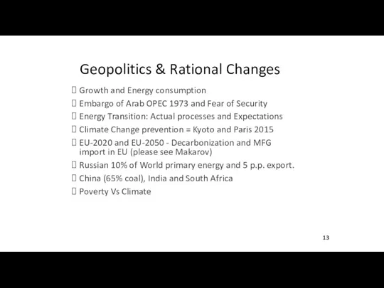 Geopolitics & Rational Changes Growth and Energy consumption Embargo of