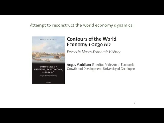 Attempt to reconstruct the world economy dynamics 3