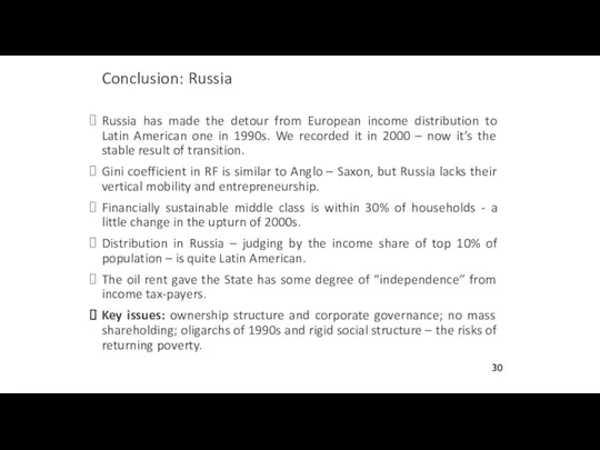 Conclusion: Russia Russia has made the detour from European income