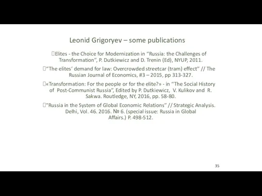 Leonid Grigoryev – some publications Elites - the Choice for