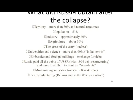 What did Russia obtain after the collapse? Territory – more