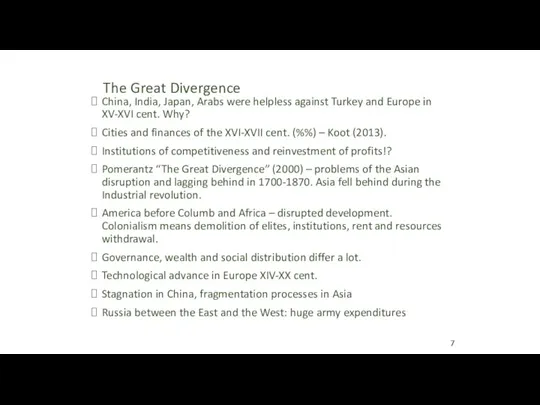 The Great Divergence China, India, Japan, Arabs were helpless against