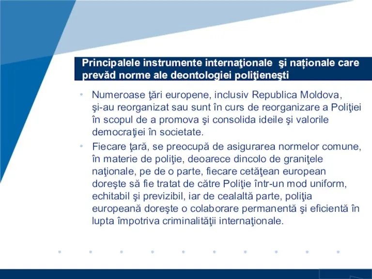 Principalele instrumente internaţionale şi naționale care prevăd norme ale deontologiei