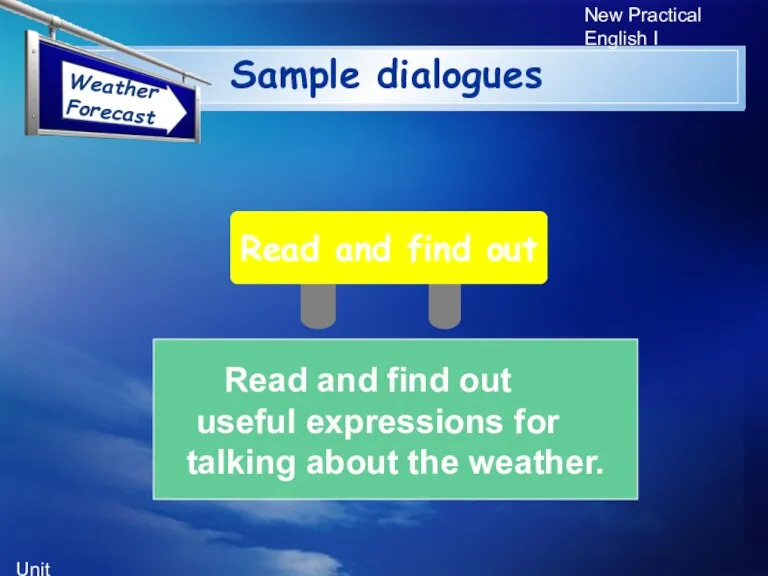 Unit 5 New Practical English I Sample dialogues Read and