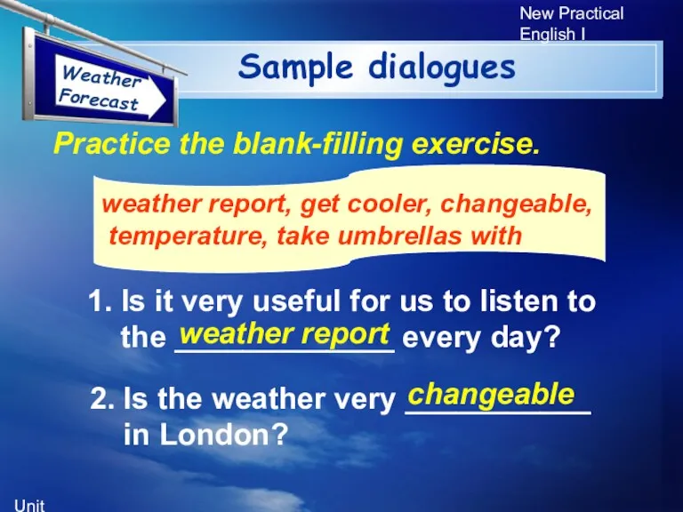 Unit 5 New Practical English I Sample dialogues weather report,