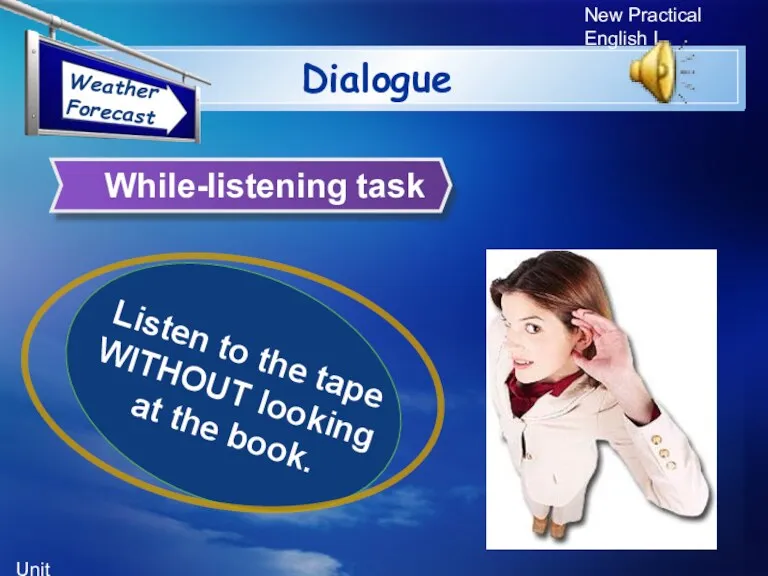 Unit 5 New Practical English I While-listening task Dialogue