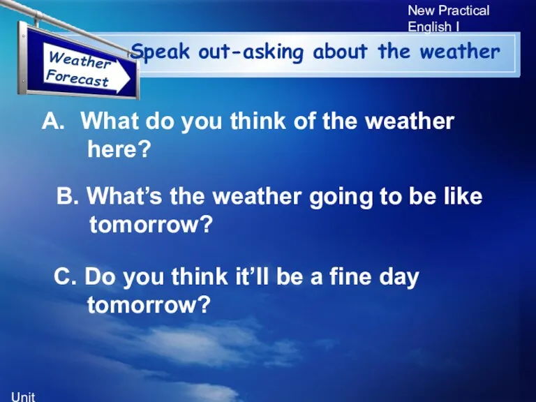 Unit 5 New Practical English I Speak out-asking about the