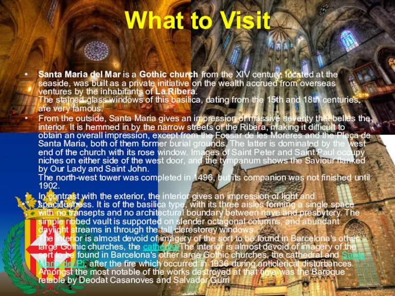 What to Visit Santa Maria del Mar is a Gothic