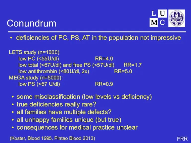 Conundrum deficiencies of PC, PS, AT in the population not