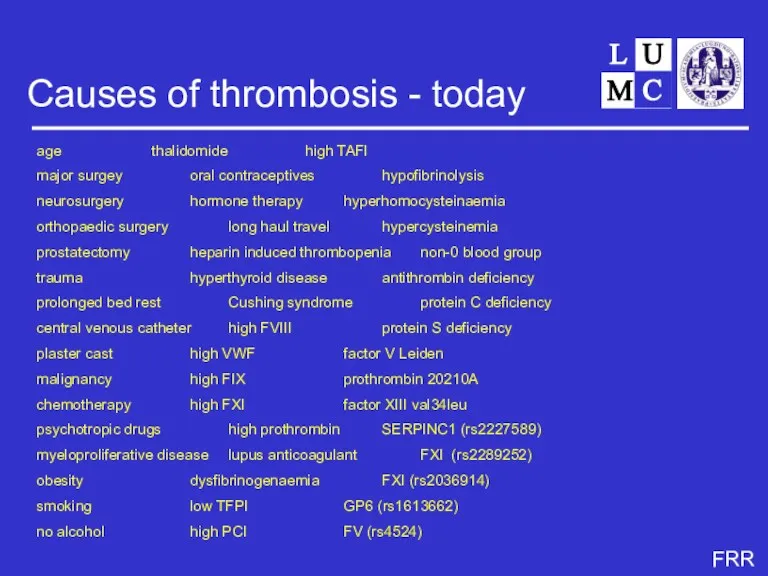 Causes of thrombosis - today age thalidomide high TAFI major