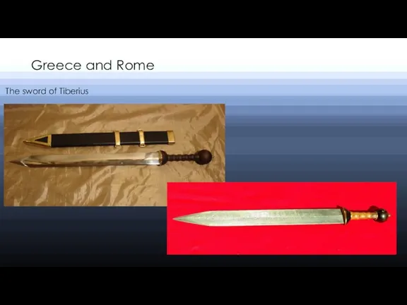 Greece and Rome The sword of Tiberius
