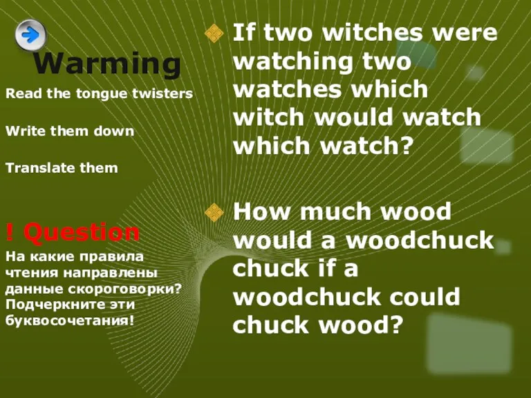Warming If two witches were watching two watches which witch