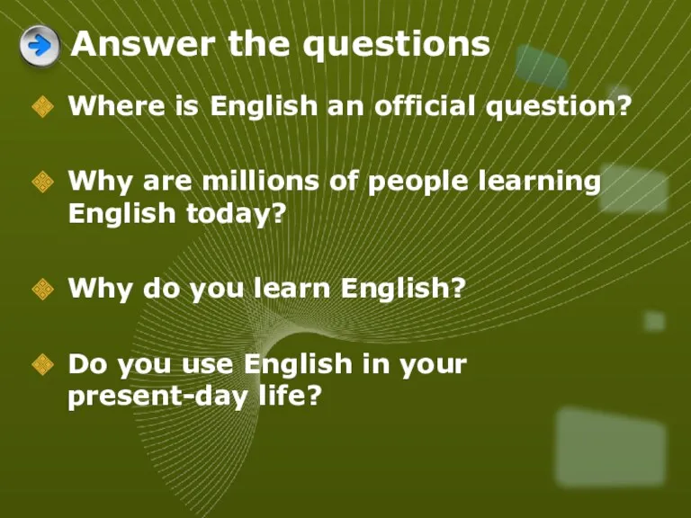 Answer the questions Where is English an official question? Why